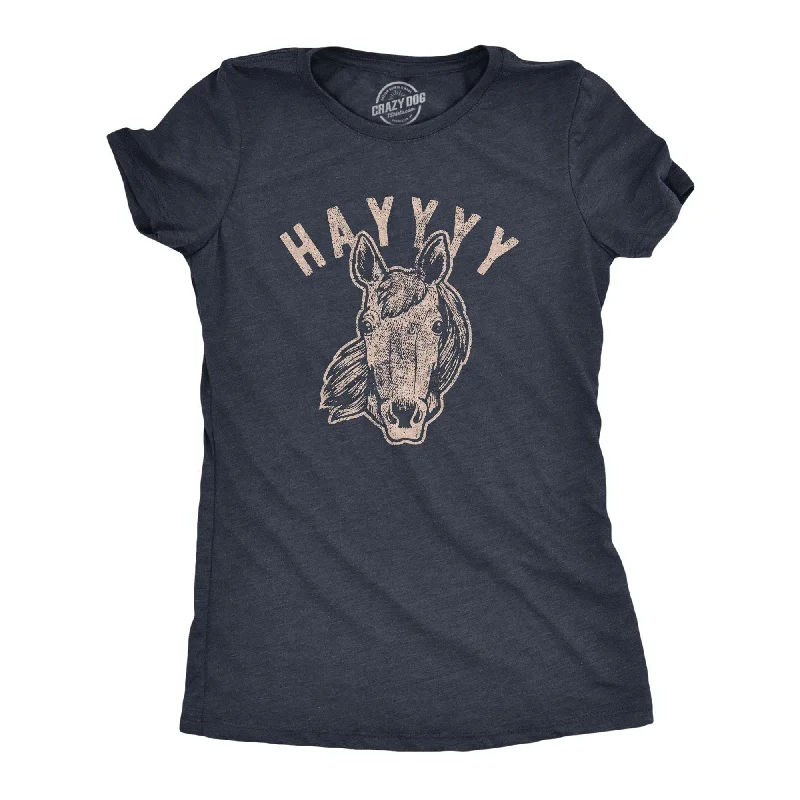 Hayyyy Women's T Shirt