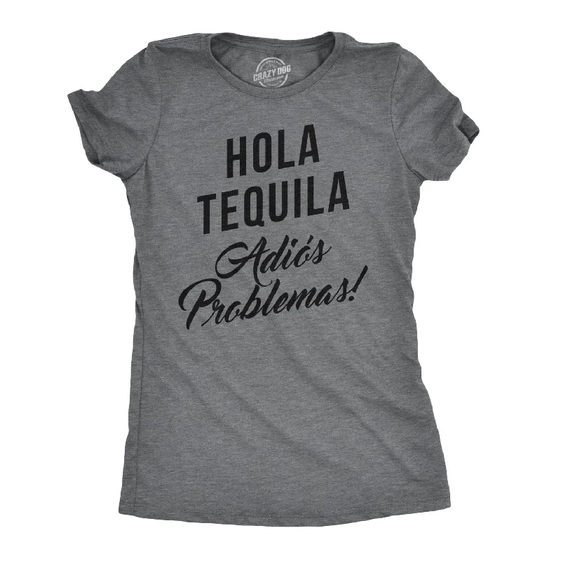 Hola Tequila Adios Problemas Women's T Shirt