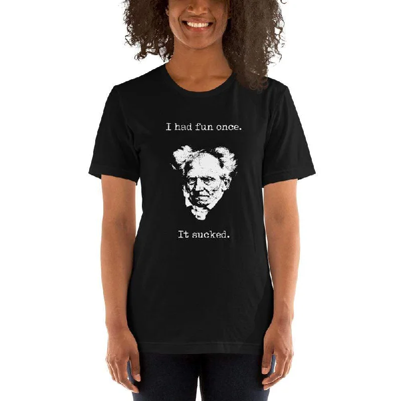 Schopenhauer - I Had Fun Once - It Sucked - Basic T-Shirt